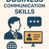 Business Communication Skills