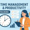 Time Management & Productivity Time Management & Productivity